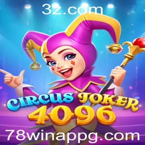 Explorando o Fascinante Mundo de CircusJoker4096: Diversão e Estratégia no 78win app