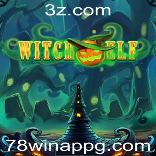Descubra o Fascinante Mundo de WitchElf e a Revolução do 78win app