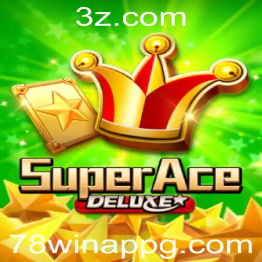 Descubra o Mundo Empolgante de SuperAceDeluxe e o Aplicativo 78win